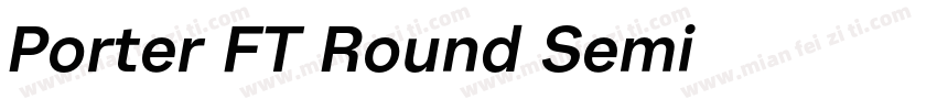 Porter FT Round Semi字体转换